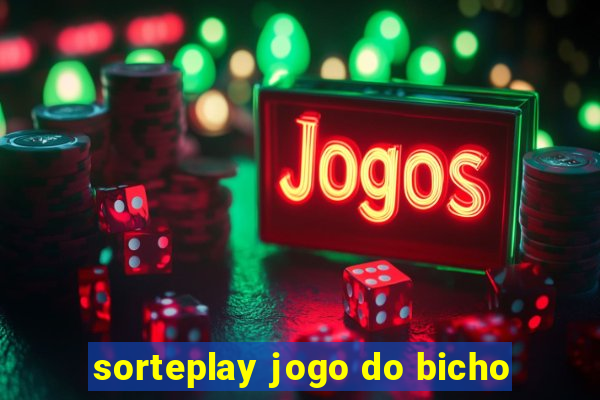 sorteplay jogo do bicho